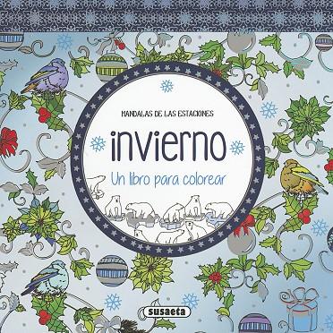 INVIERNO. UN LIBRO PARA COLOREAR | 9788467750652 | SUSAETA, EQUIPO | Llibreria Online de Tremp