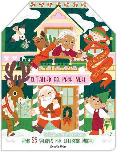 EL TALLER DEL PARE NOEL. LLIBRE D'ADVENT DESPLEGABLE | 9788413898940 | JUAN ABELLÓ, NATÀLIA | Llibreria Online de Tremp