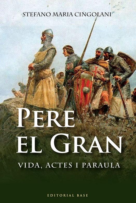 PERE EL GRAN | 9788492437757 | CINGOLANI, STEFANO M. | Llibreria Online de Tremp