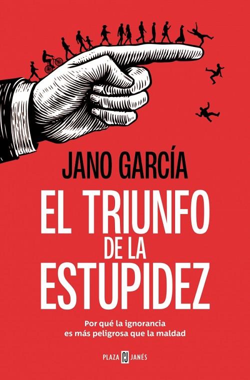 EL TRIUNFO DE LA ESTUPIDEZ | 9788401034183 | GARCÍA, JANO | Llibreria Online de Tremp