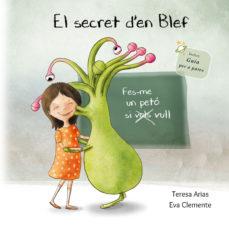 EL SECRET D'EN BLEF | 9788494771460 | ARIAS SÁNCHEZ, TERESA/CLEMENTE LABOREO, EVA | Llibreria Online de Tremp