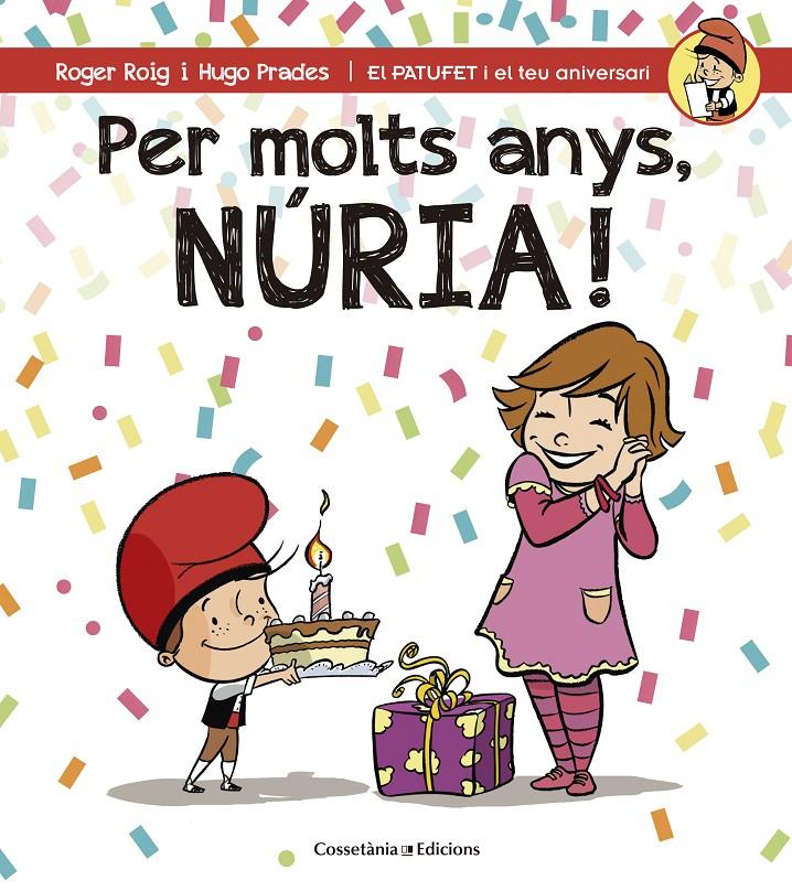 PER MOLTS ANYS, NÚRIA! | 9788490345139 | ROIG CÉSAR, ROGER | Llibreria Online de Tremp