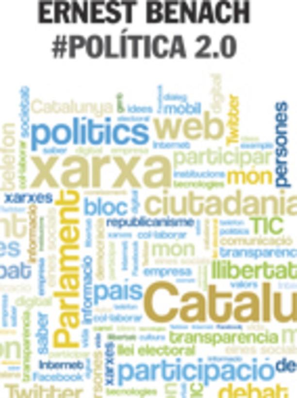 ERNEST BENACH POLITICA 2.0 | 9788498246636 | BENACH, ERNEST | Llibreria Online de Tremp