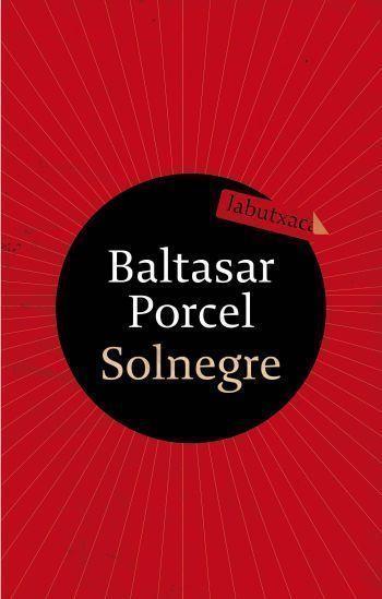 SOLNEGRE | 9788499300122 | PORCEL, BALTASAR | Llibreria Online de Tremp