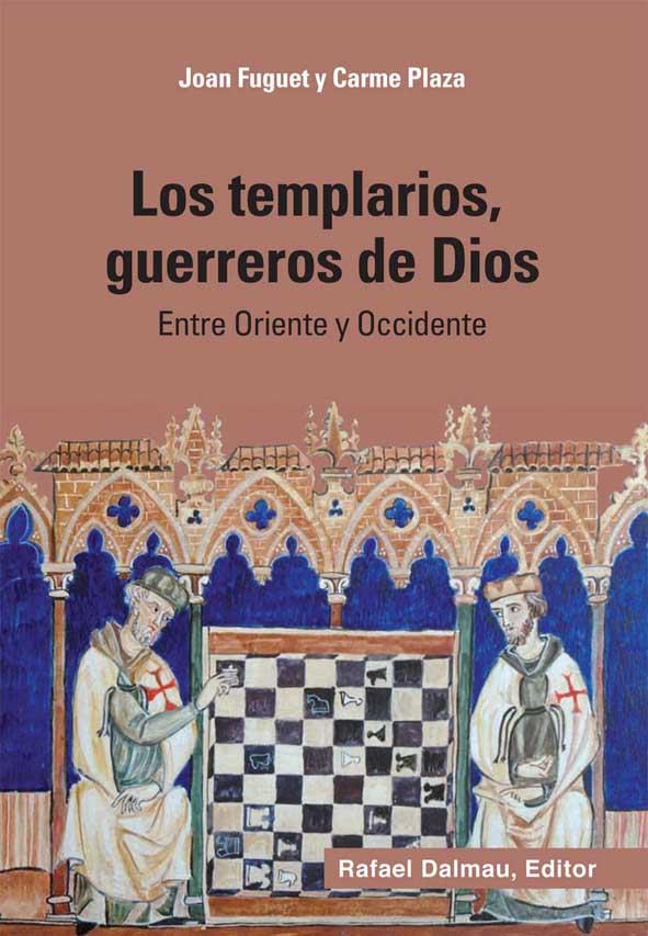 TEMPLARIOS, GUERREROS DE DIOS, LOS | 9788423207770 | FUGUET SANS, JOAN/PLAZA ARQUÉ, CARME | Llibreria Online de Tremp