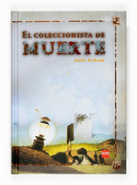 COLECCIONISTA DE MUERTE, EL | 9788467518481 | RICHARDS, JUSTIN (1961- ) | Llibreria Online de Tremp