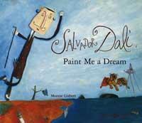 SALVADOR DALI, PAINT ME A DREAM | 9788484881292 | GISBERT, MONTSE | Llibreria Online de Tremp