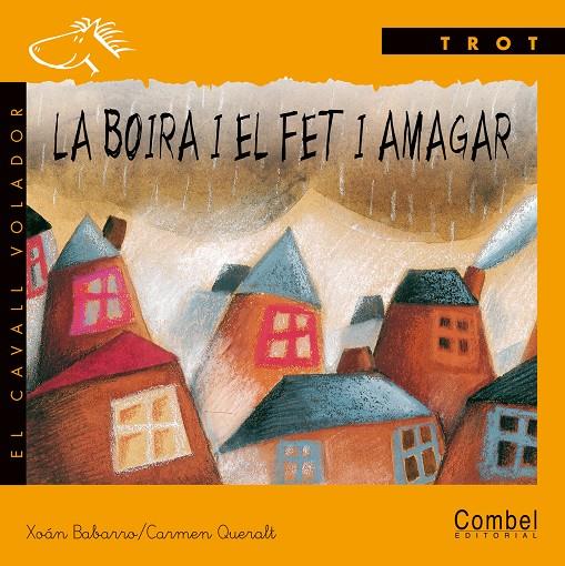 BOIRA I EL FET I AMAGAR, LA (LLIGADA) | 9788478645503 | BABARRO, XOAN ; QUERALT, CARMEN | Llibreria Online de Tremp