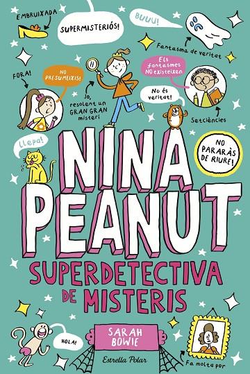 NINA PEANUT 2. NINA PEANUT SUPERDETECTIVA DE MISTERIS | 9791387519193 | BOWIE, SARAH | Llibreria Online de Tremp