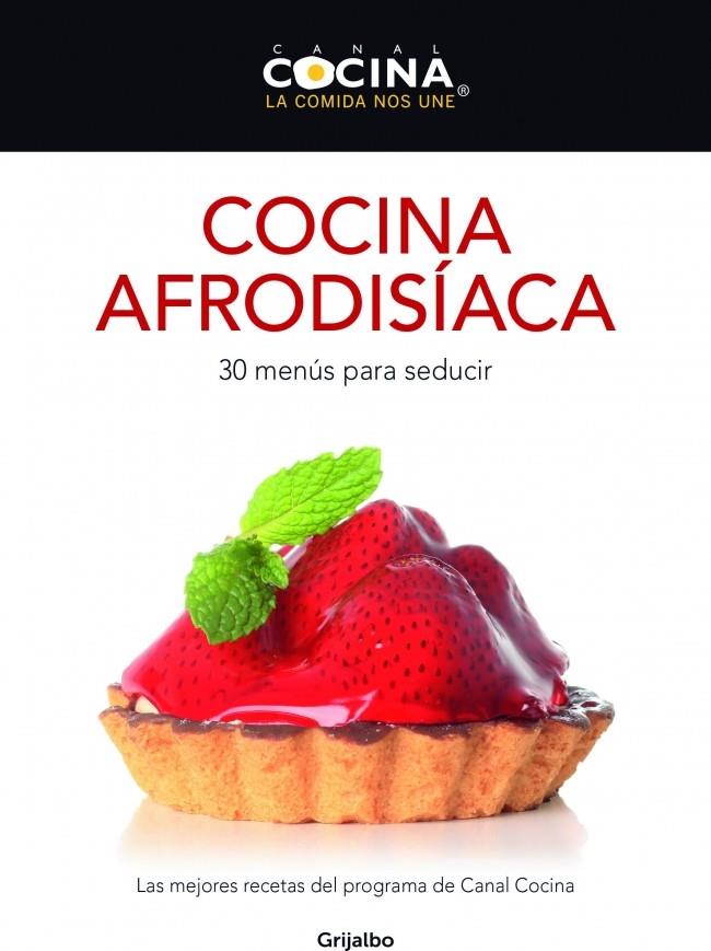 COCINA AFRODÍSÍACA | 9788425350030 | CANAL COCINA | Llibreria Online de Tremp