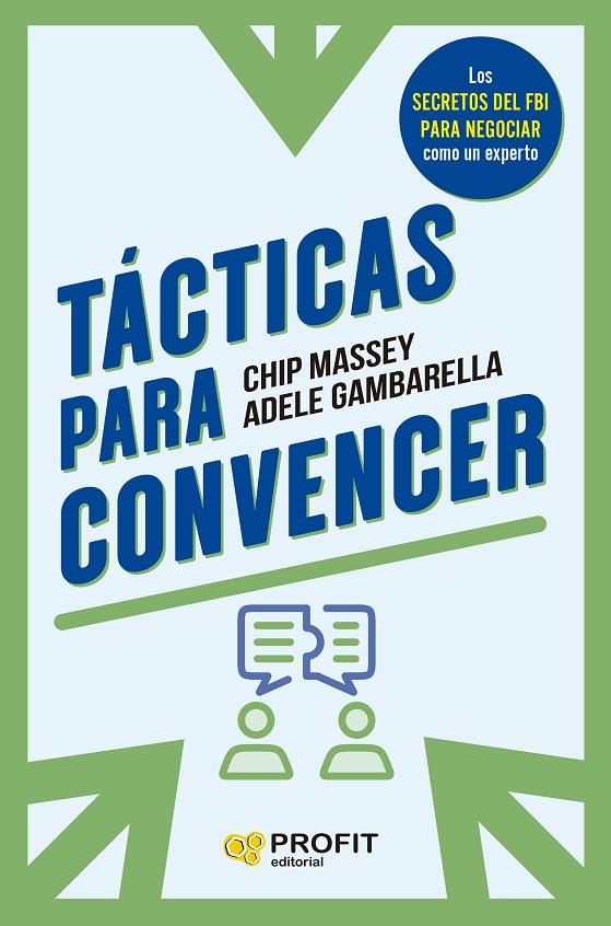 TÁCTICAS PARA CONVENCER | 9788419841766 | MASSEY, CHIP/GAMBARDELLA, ADELE | Llibreria Online de Tremp