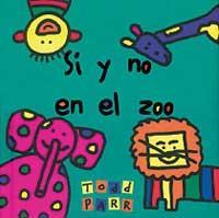 SI Y NO EN EL ZOO | 9788484881414 | PARR, TODD | Llibreria Online de Tremp