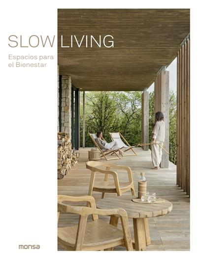 SLOW LIVING. ESPACIOS PARA EL BIENESTAR | 9788417557638 | DANIELA SANTOS QUARTINO | Llibreria Online de Tremp