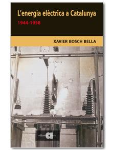 ENERGIA ELECTRICA A CATALUNYA, 1944-1958, L' | 9788495916709 | BOSCH BELLA, XAVIER | Llibreria Online de Tremp