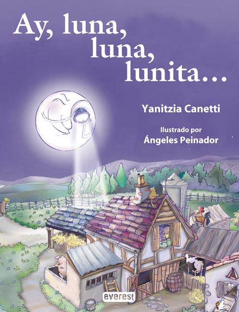 AY LUNA LUNA LUNITA | 9788424187743 | CANETTI, YANITZIA / PEINADOR, ANGELES | Llibreria Online de Tremp