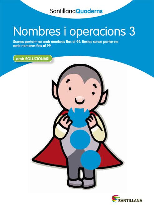 NOMBRES I OPERACIONS 3 SANTILLANA QUADERNS | 9788468013848 | VARIOS AUTORES | Llibreria Online de Tremp