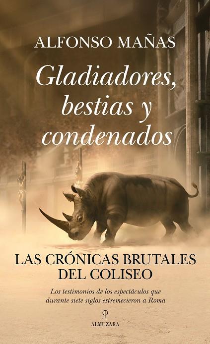 GLADIADORES, BESTIAS Y CONDENADOS | 9788410524019 | ALFONSO MAÑAS | Llibreria Online de Tremp