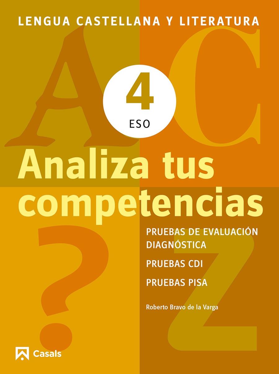 ANALIZA TUS COMPETENCIAS. LENGUA CASTELLANA Y LITERATURA 4 ESO | 9788421853122 | BRAVO DE LA VARGA, ROBERTO | Llibreria Online de Tremp