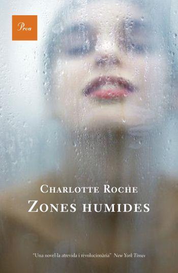 ZONES HUMIDES | 9788484377733 | ROCHE, CHARLOTTE | Llibreria Online de Tremp