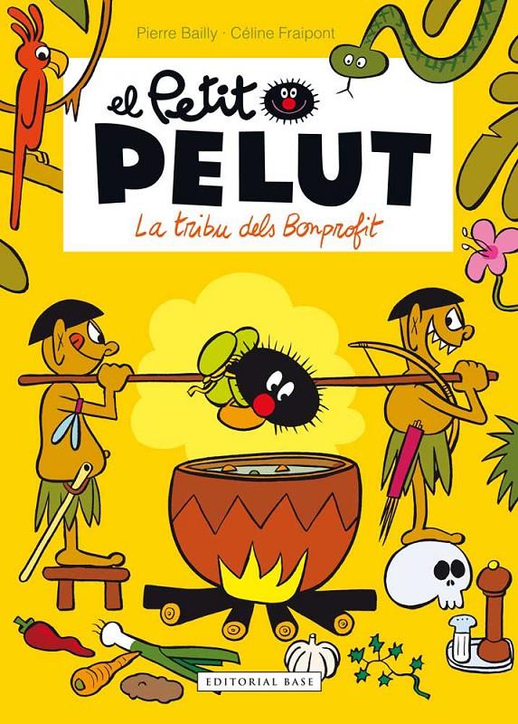 PETIT PELUT, EL  | 9788416166916 | BAILLY, PIERRE / FRAIPONT, CELINE | Llibreria Online de Tremp