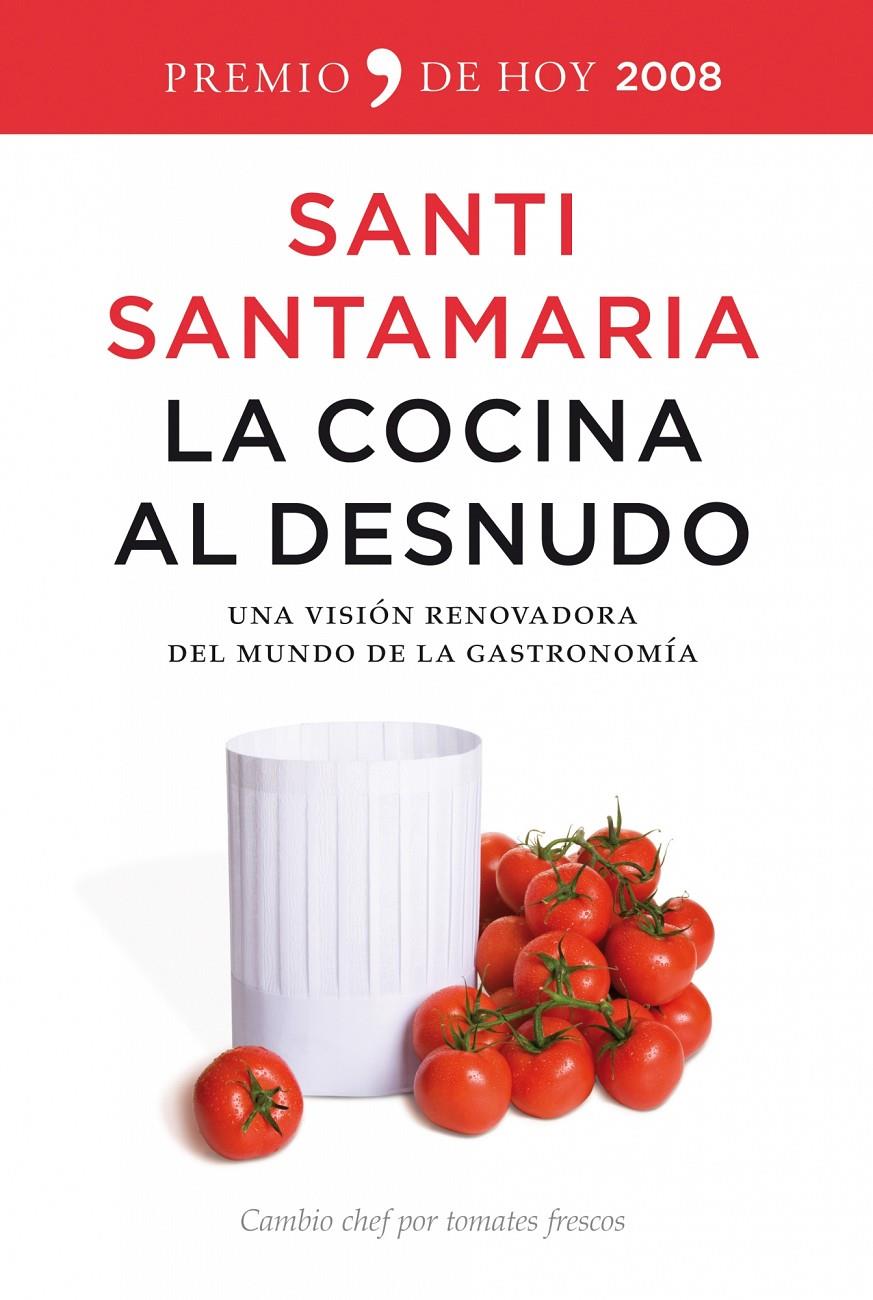 COCINA AL DESNUDO, LA | 9788484607144 | SANTAMARIA, SANTI | Llibreria Online de Tremp