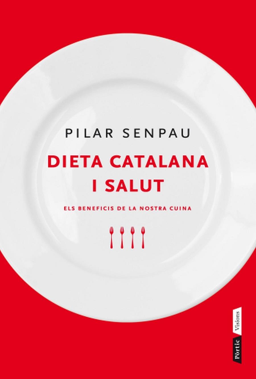 DIETA CATALANA I LA SALUT | 9788498091991 | SENPAU, PILAR | Llibreria Online de Tremp