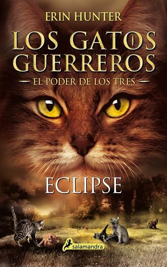 ECLIPSE (LOS GATOS GUERREROS | EL PODER DE LOS TRES 4) | 9788498389616 | HUNTER, ERIN | Llibreria Online de Tremp