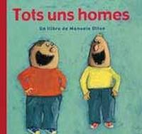 TOTS UNS HOMES | 9788484882381 | OLTEN, MANUELA | Llibreria Online de Tremp