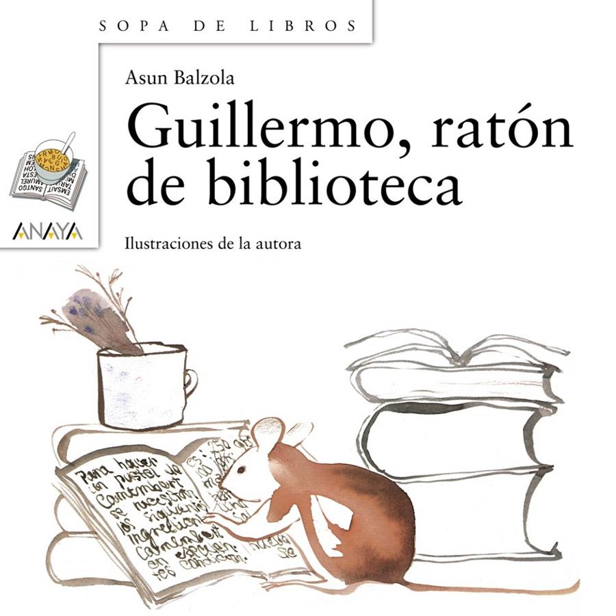 GUILLERMO, RATON DE BIBLIOTECA | 9788466702928 | BALZOLA, ASUN | Llibreria Online de Tremp