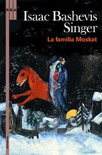 FAMILIA MOSKAT, LA | 9788498676051 | BASHEVIS SINGER, ISAAC | Llibreria Online de Tremp