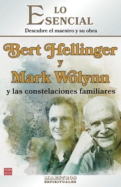 BERT HELLINGER Y MARK WOLYNN Y LAS CONSTELACIONES FAMILIARES | 9788499177342 | RODRÍGUEZ–BRENNER, LOLA | Llibreria Online de Tremp