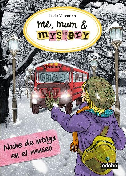 ME, MUM & MYSTERY 10: NOCHE DE INTRIGA EN EL MUSEO | 9788468335070 | VACCARINO, LUCIA | Llibreria Online de Tremp