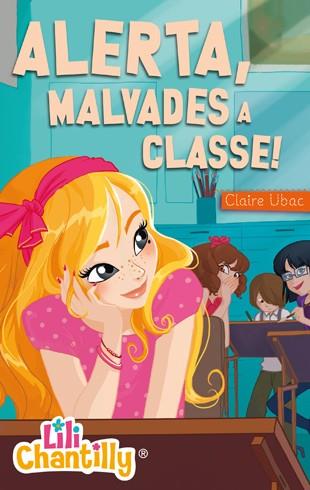 ALERTA, MALVADES A CLASSE! | 9788424650827 | UBAC, CLAIRE | Llibreria Online de Tremp