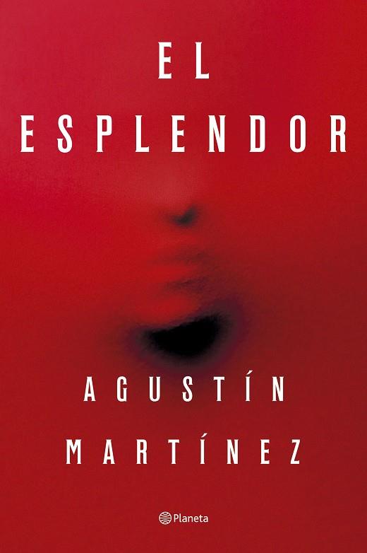 EL ESPLENDOR | 9788408297321 | MARTÍNEZ, AGUSTÍN | Llibreria Online de Tremp