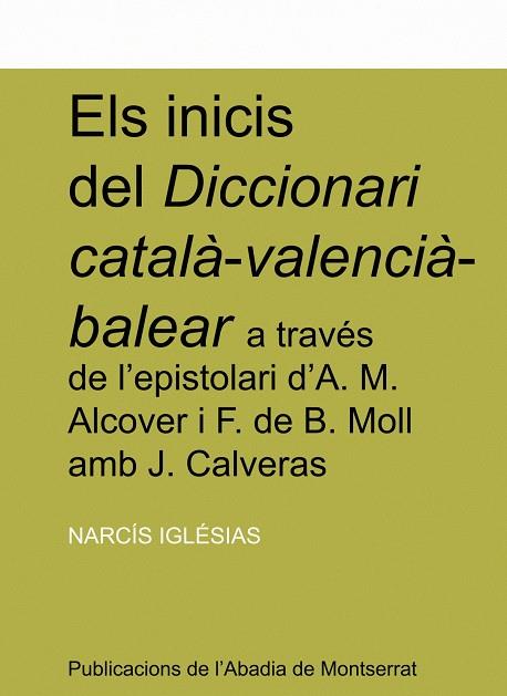 INICIS DEL DICCIONARI CATALA-VALENCIA-BALEAR A TRAVES DE | 9788484154839 | IGLESIAS, NARCIS | Llibreria Online de Tremp