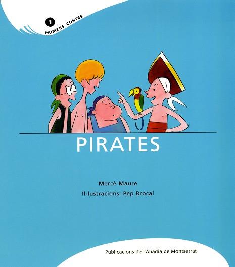 PIRATES | 9788484159834 | MAURE, MERCE | Llibreria Online de Tremp