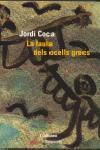 FAULA DELS OCELLS GRECS | 9788475965611 | COCA, JORDI | Llibreria Online de Tremp