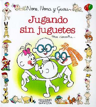 JUGANDO SIN JUGUETES.NENE,NENA,GUAU | 9788439289340 | FRANCISCO CAPDEVILA BLANCO | Llibreria Online de Tremp