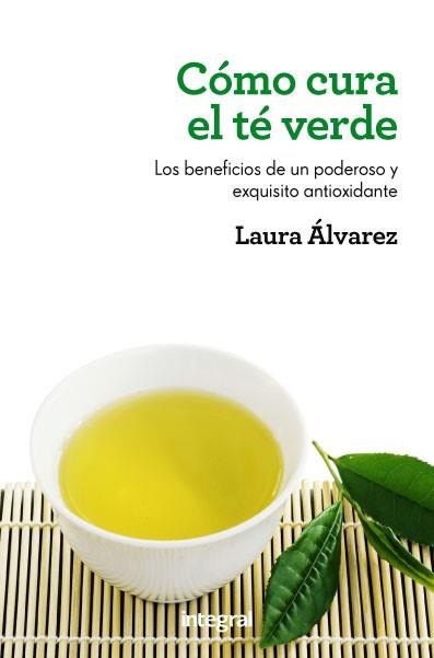 COMO CURA EL TE VERDE | 9788415541189 | ALVAREZ, LAURA | Llibreria Online de Tremp