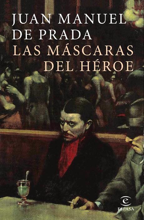 LAS MÁSCARAS DEL HÉROE | 9788467049862 | JUAN MANUEL DE PRADA | Llibreria Online de Tremp