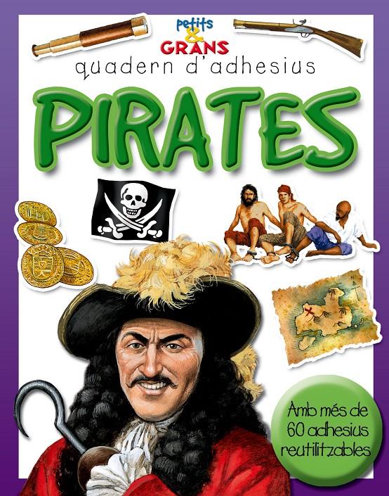 PIRATES ADHESIUS | 9788498251104 | MILLES KELLY, PUBLISHING | Llibreria Online de Tremp