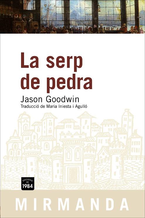 SERP DE PEDRA, LA | 9788492440078 | GOODWIN, JASON | Llibreria Online de Tremp