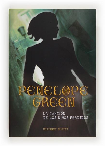 PENELOPE GREEN - LA CANCIÓN DE LOS NIÑOS | 9788467561647 | BOTTET, BÉATRICE | Llibreria Online de Tremp