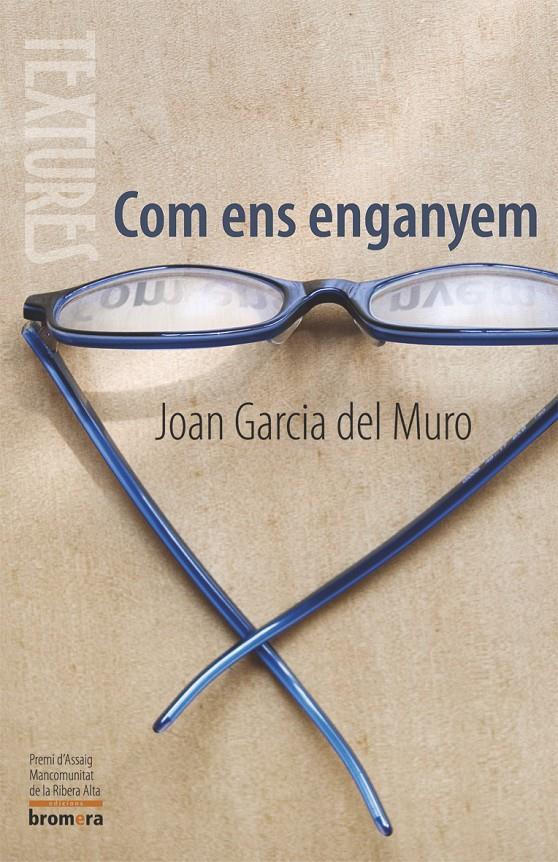 COM ENS ENGANYEM | 9788498242003 | GARCIA DEL MURO, JOAN | Llibreria Online de Tremp