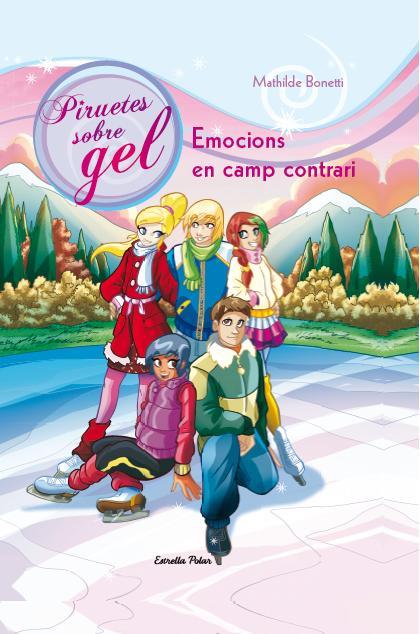 6. EMOCIONS EN CAMP CONTRARI | 9788490572245 | MATHILDE BONETTI | Llibreria Online de Tremp