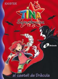 TINA SUPERBRUIXA AL CASTELL DE DRACULA | 9788483046173 | KNISTER | Llibreria Online de Tremp