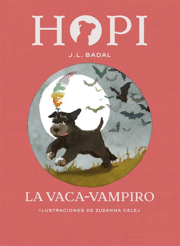 HOPI 9. LA VACA-VAMPIRO | 9788424662530 | BADAL, JOSEP LLUÍS | Llibreria Online de Tremp