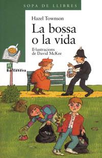 BOSSA O LA VIDA, LA | 9788448909628 | TOWNSON, HAZEL | Llibreria Online de Tremp