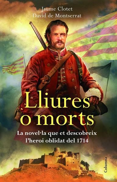 LLIURES O MORTS | 9788466416269 | DAVID DE MONTSERRAT/JAUME CLOTET | Llibreria Online de Tremp