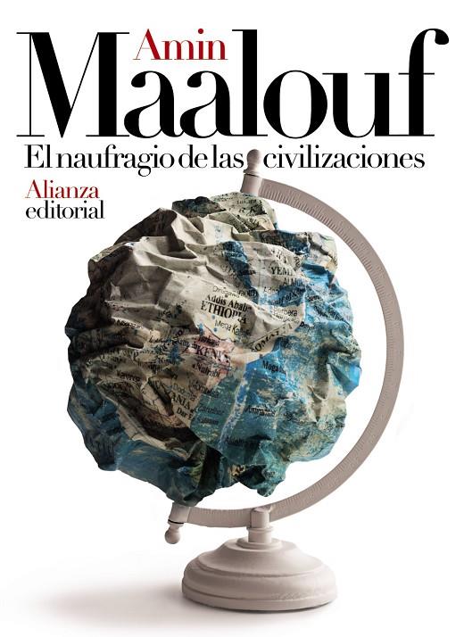 EL NAUFRAGIO DE LAS CIVILIZACIONES | 9788491816812 | MAALOUF, AMIN | Llibreria Online de Tremp